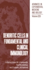 Image for Dendritic Cells in Fundamental and Clinical Immunology : v. 1: Proceedings of an International Symposium Held in Noordwijkerhout, the Netherlands, June 21-25