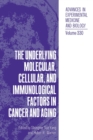 Image for Underlying Molecular, Cellular and Immunological Factors in Cancer and Aging