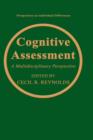 Image for Cognitive Assessment : A Multidisciplinary Perspective