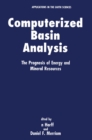 Image for Computerized Basin Analysis : Prognosis of Energy and Mineral Resources - Proceedings of an International Symposium Held in Gustrow, Germany, June 19-22, 1990