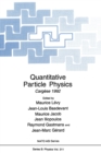 Image for Quantitative Particle Physics : Proceedings of a NATO ASI Held in Cargese, France, July 20-August 1, 1992
