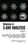 Image for Advances in X-ray Analysis : v. 36 : Proceedings of the Forty-first Annual Conference Held in Colorado Springs, Colorado, August 