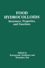 Image for Food Hydrocolloids : Structure, Properties, and Functions