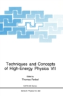 Image for Techniques and Concepts of High-energy Physics : 7th : Proceedings of a NATO ASI Held in St.Croix, Virgin Islands, July 15-26, 1992