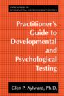 Image for Practitioner&#39;s Guide to Developmental and Psychological Testing