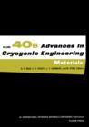 Image for Advances in Cryogenic Engineering Materials : Volume 40, Part A