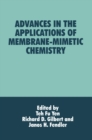 Image for Advances in the Applications of Membrane-mimetic Chemistry