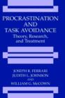 Image for Procrastination and Task Avoidance : Theory, Research, and Treatment