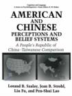 Image for American and Chinese Perceptions and Belief Systems : A People’s Republic of China-Taiwanese Comparison