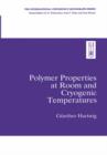 Image for Polymer Properties at Room and Cryogenic Temperatures