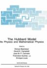 Image for The Hubbard Model : Its Physics and Mathematical Physics