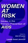 Image for Women at Risk : Issues in the Primary Prevention of AIDS