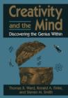 Image for Creativity and the Mind : Discovering the Genius Within