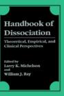 Image for Handbook of Dissociation : Theoretical, Empirical, and Clinical Perspectives