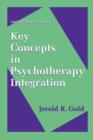Image for Key Concepts in Psychotherapy Integration