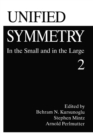 Image for Unified Symmetry : In the Small and in the Large : v. 2 : Proceedings of the 23rd Coral Gables Conference Held in Coral Gables, Florida, February 2-5, 