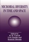 Image for Microbial diversity in time and space  : proceedings of an international symposium at the University of Tokyo, Japan, October 24-26, 1994