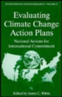 Image for Evaluating climate change action plans  : national actions for international commitment