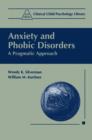 Image for Anxiety and Phobic Disorders : A Pragmatic Approach