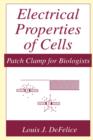 Image for Electrical Properties of Cells : Patch Clamp for Biologists