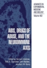 Image for AIDS, drugs of abuse, and the neuroimmune axis  : proceedings of the Third Annual Symposium held in San Diego, California, November 9-11, 1995