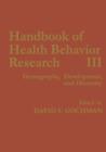 Image for Handbook of Health Behavior Research III : Demography, Development, and Diversity