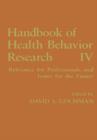 Image for Handbook of Health Behavior Research IV : Relevance for Professionals and Issues for the Future