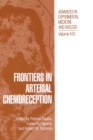 Image for Frontiers in Arterial Chemoreception : Proceedings of the XIIIth International Symposium Held in Santiago, Chile, March 25-29, 1996