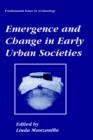 Image for Emergence and Change in Early Urban Societies