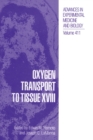 Image for Oxygen Transport to Tissue XVIII : Proceedings of the 23rd Annual Meeting of the International Society Held in Pittsburgh, Pennsylvania