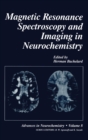 Image for Magnetic Resonance Spectroscopy and Imaging in Neurochemistry