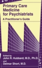 Image for Primary Care Medicine for Psychiatrists