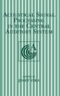 Image for Acoustical signal processing in the central auditory system  : proceedings of an international symposium held in Prague, Czech Republic, September 4-7, 1996