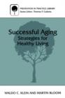Image for Successful aging  : strategies for healthy living