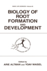 Image for Biology of Root Formation and Development : Proceedings of the Second International Symposium Held in Jerusalem, Israel, June 23-28, 1996