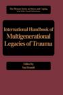 Image for International Handbook of Multigenerational Legacies of Trauma