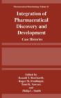 Image for Integration of Pharmaceutical Discovery and Development : Case Histories