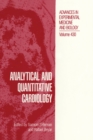 Image for Analytical and Quantitative Cardiology : Proceedings of the 10th Goldberg Workshop Held in Haifa, Israel, December 2-5, 1996
