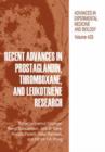 Image for Recent advances in prostaglandin, thromboxane, and leukotriene research  : proceedings of the 10th International Conference on Prostaglandins and Related Compounds held in Vienna, Austria, September 