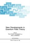 Image for New Developments in Quantum Field Theory