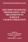 Image for Specimen Handling, Preparation, and Treatments in Surface Characterization