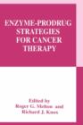 Image for Enzyme-Prodrug Strategies for Cancer Therapy