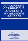 Image for Applications of High-Field and Short Wavelength Sources