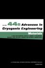 Image for Advances in cryogenic engineering (materials)  : proceedings of the Twelfth International Cryogenic Materials Conference (ICMC) held in Portland, Oregon, July 28-August 1, 1997