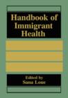 Image for Handbook of Immigrant Health