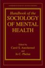 Image for Handbook of the Sociology of Mental Health