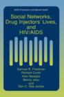 Image for Social Networks, Drug Injectors’ Lives, and HIV/AIDS