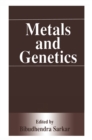 Image for Metals and Genetics
