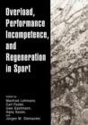 Image for Overload, Performance Incompetence, and Regeneration in Sport