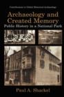 Image for Archaeology and created memory  : public history in a national park
